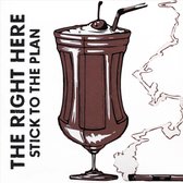 The Right Here - Stick To The Plan (CD)