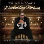 William McDowell - Withholding Nothing (CD)