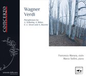 Wagner, Verdi: Paraphrases by A. Wilhelmj, A. Ritter, E.C. Sivori and A. Bazzini