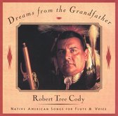 Robert Tree Cody - Dreams From The Grandfather (CD)