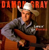 Damon Gray - Lookin' For Trouble (CD)