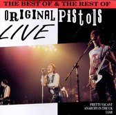 Best of & the Rest Of Original Pistols Live