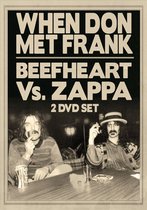 When Don Met Frank / Beefheart Vs Zappa