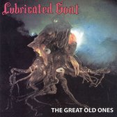 Lubricated Goat - The Great Old Ones (CD)