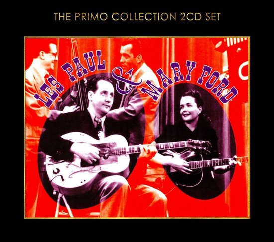 Cover art voor "The Primo Collection 2CD Set" met Les Paul en Mary Ford die gitaren spelen tegen een rode achtergrond.
