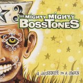 Mighty Mighty Bosstones - A Jacknife To A Swan