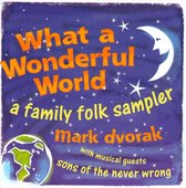 What a Wonderful World: A Family Folk Sampler