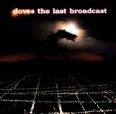Doves - The Last Broadcast (2 LP)