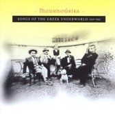Mourmourika - Songs Of The Greek Underworld 1930-1955