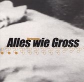 Alles Wie Gross - Vertonung (CD)