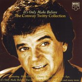 It's Only Make Believe: The Conway Twitty Collection