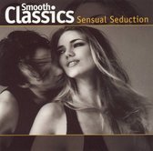 Smooth Classics: Sensual Seduction