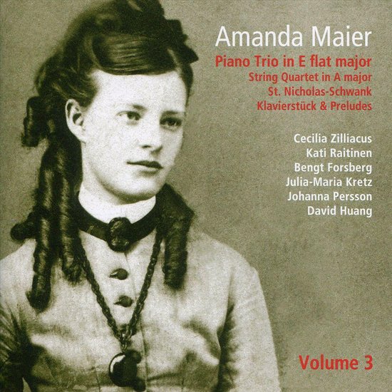 Amanda Maier: Piano Trio in E flat major; String Quartet in A major; Etc.