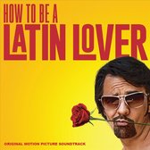 How to Be a Latin Lover