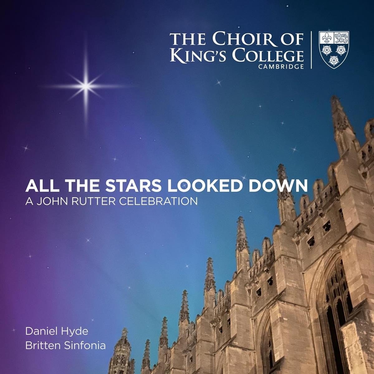 Choir Of King's College & Daniel Hyde - John Rutter: All The Stars Looked Down (SACD)