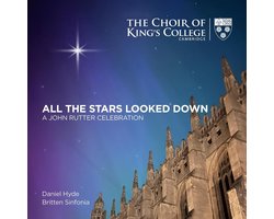 Choir Of King's College & Daniel Hyde - John Rutter: All The Stars Looked Down (SACD)
