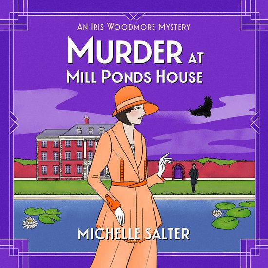 The Iris Woodmore Mysteries6- Murder at Mill Ponds House - cover