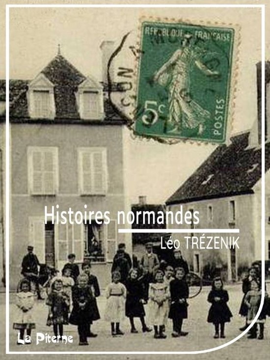 Lettres normandes - Histoires normandes