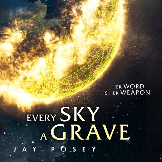 The Ascendance Series- Every Sky A Grave - cover