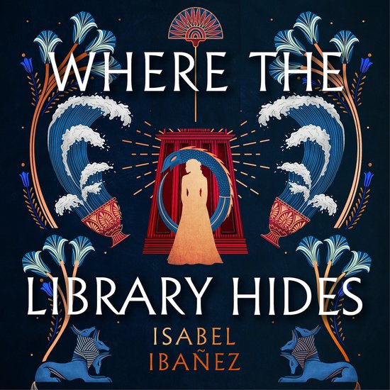 Secrets of the Nile Duology- Where the Library Hides - cover