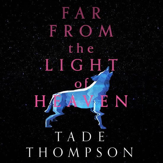 Far from the Light of Heaven - cover