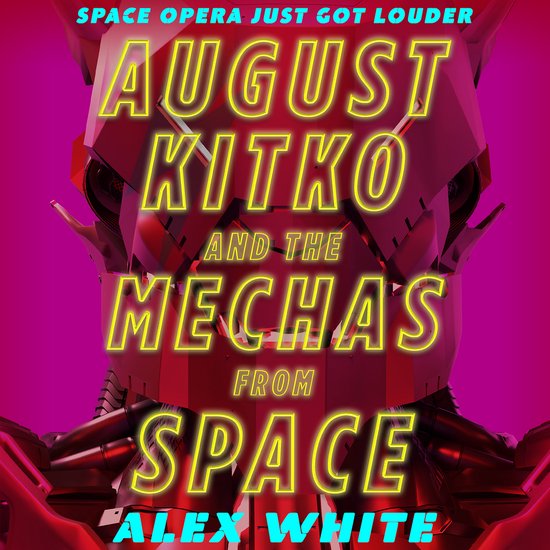 August Kitko and the Mechas from Space - cover