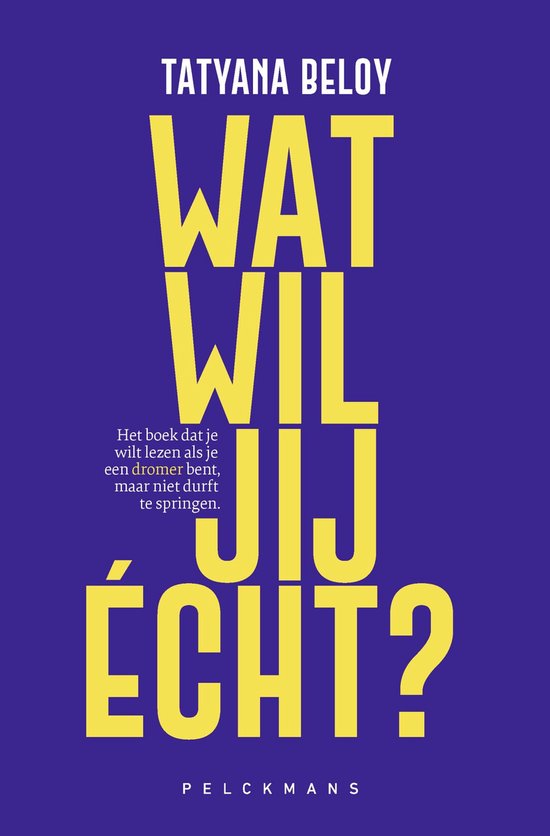 Wat wil jij écht?