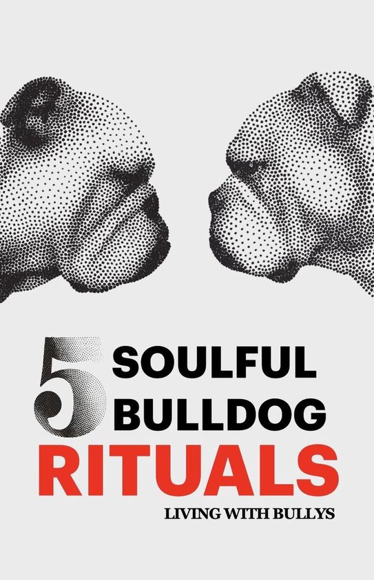 5 Soulful Bulldog Rituals - cover