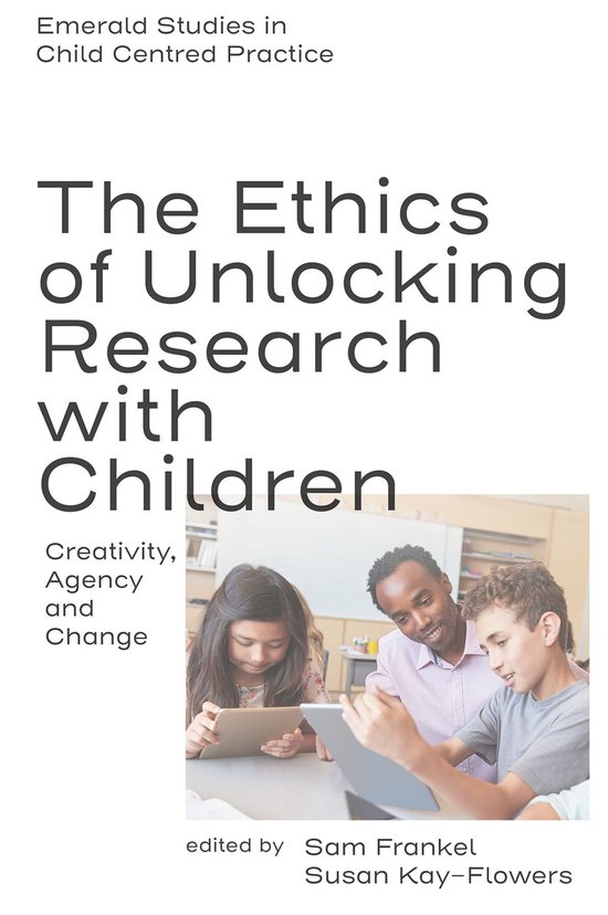 Emerald Studies in Child Centred Practice - The Ethics of Un ... - cover
