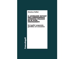 Il leveraged buyout nell’ordinamento giuridico italiano ed in altri ordinamenti