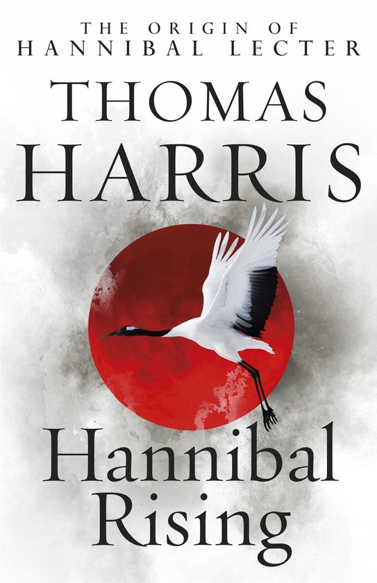 Boekomslag van "Hannibal Rising" van Thomas Harris met een rode cirkel en een kraanvogel.