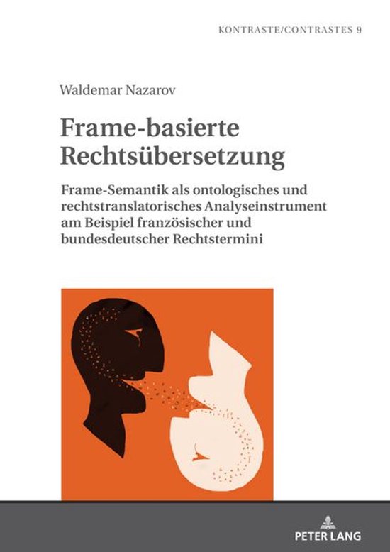Kontraste/Contrastes 9 - Frame-basierte Rechtsuebersetzung