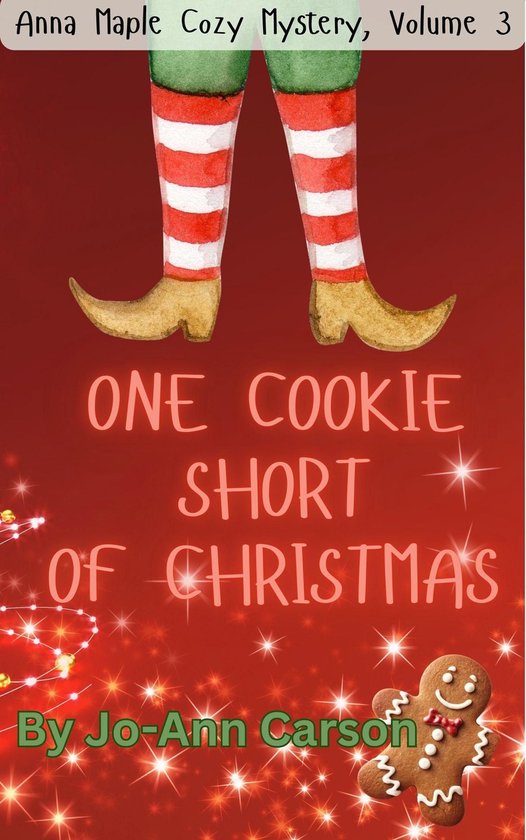 Anna Maple Mystery 3 - One Cookie Short of Christmas