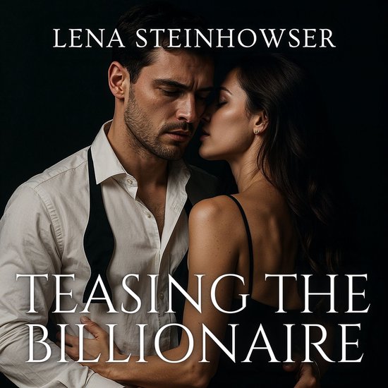 Teasing the Billionaire