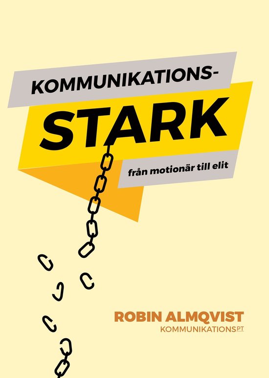 Kunskap på nolltid - Kommunikationsstark : från motionär  ... - cover