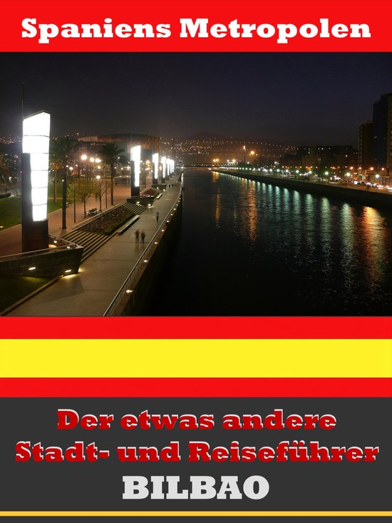 Bilbao - Der etwas andere Stadt- und Reiseführer - Mit Reis ... - cover
