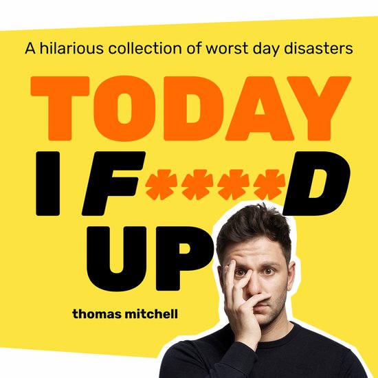 Today I F****d Up - cover