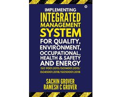 Omslag van IMPLEMENTING INTEGRATED MANAGEMENT SYSTEM FOR QUALITY, ENVIRONMENT, OCCUPATIONAL HEALTH & SAFETY AND ENERGY