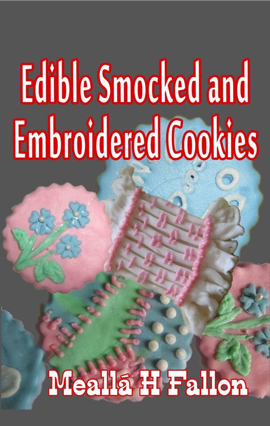 Edible Smocked and Embroidered Cookies - cover