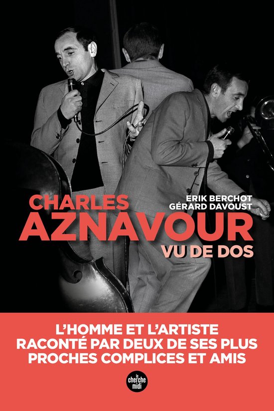 Documents - Aznavour vu de dos - L'homme et l'artiste, racon ... - cover