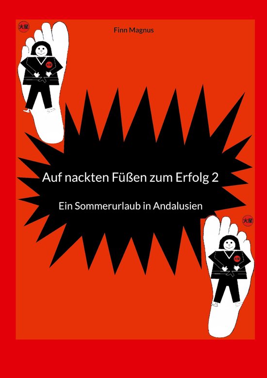Auf nackten Füßen zum Erfolg 2 - Auf nackten Füßen zum E ... - cover
