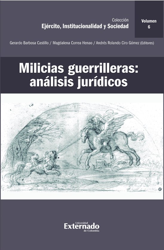 Ejército, Institucionalidad y Sociedad - Milicias guerrille ... - cover