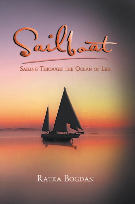 Sailboat: Sailing Through the Ocean of Life - cover