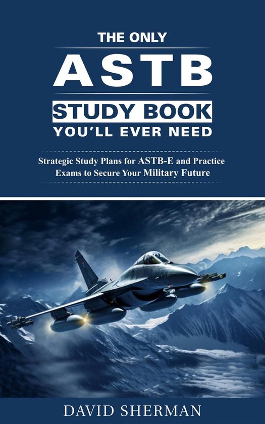 The Only ASTB Study Book You'll Ever Need: Strategic Study P ... - cover