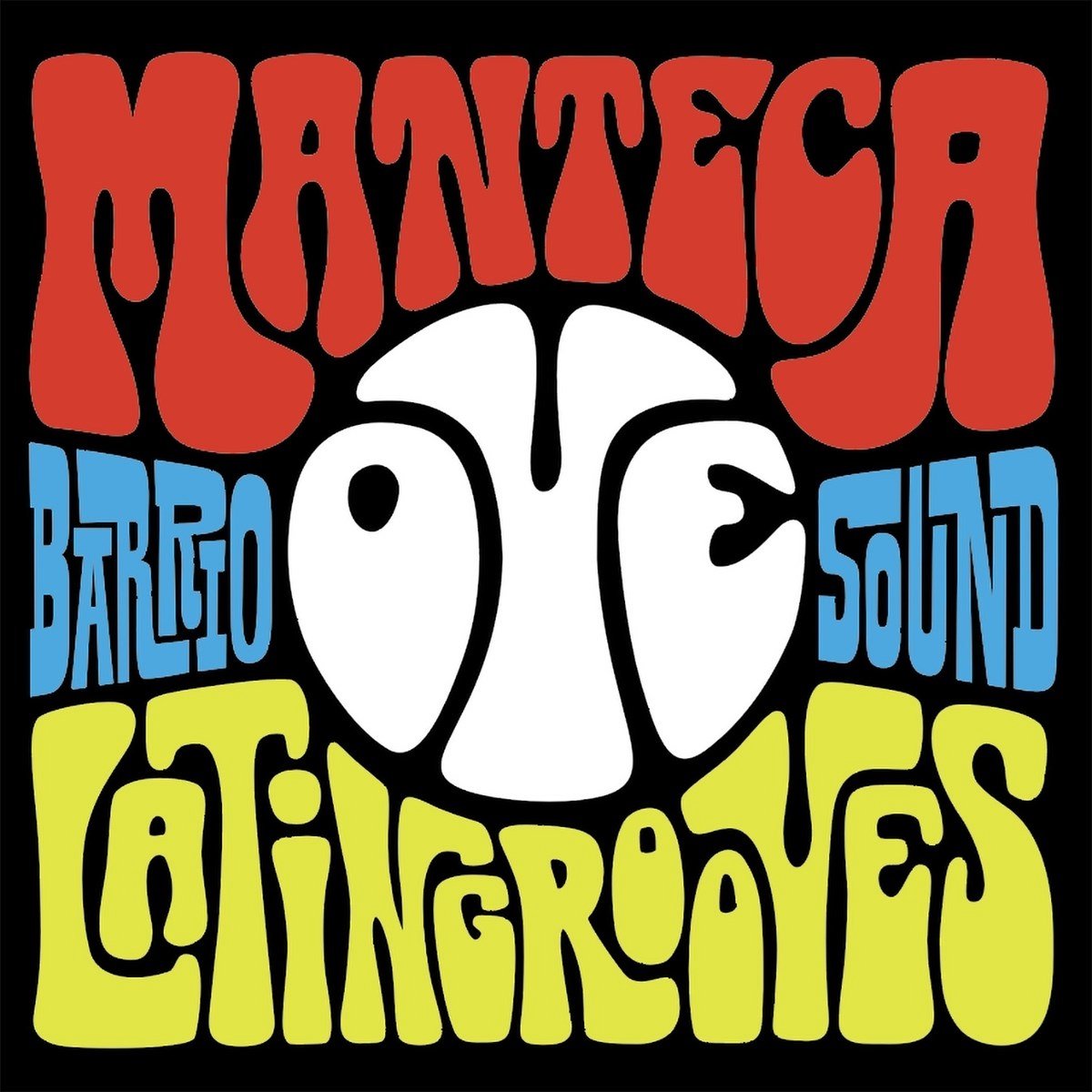 Manteca - Oye (LP)
