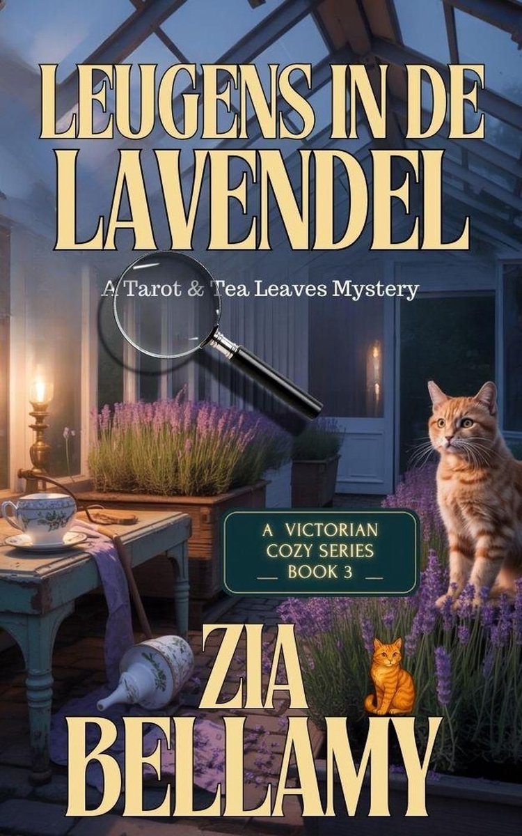 Omslag van Een mysterie met tarot en theebladeren 3 - Leugens in de Lavendel