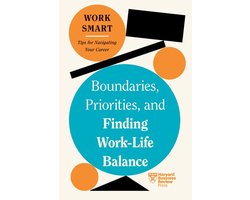 Omslag van HBR Work Smart Series - Boundaries, Priorities, and Finding Work-Life Balance (HBR Work Smart Series)