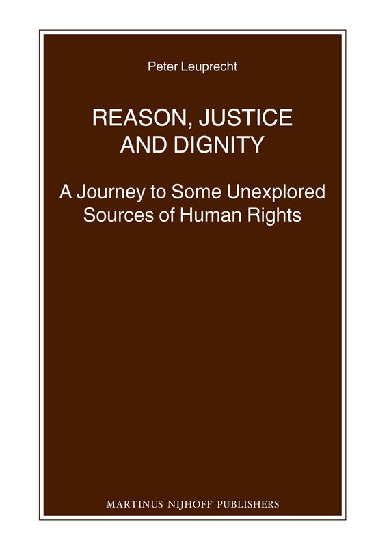 Reason, Justice and Dignity: A Journey to Some Unexplored So ... - cover