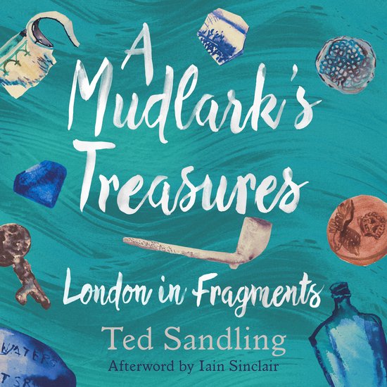 A Mudlark's Treasures - cover