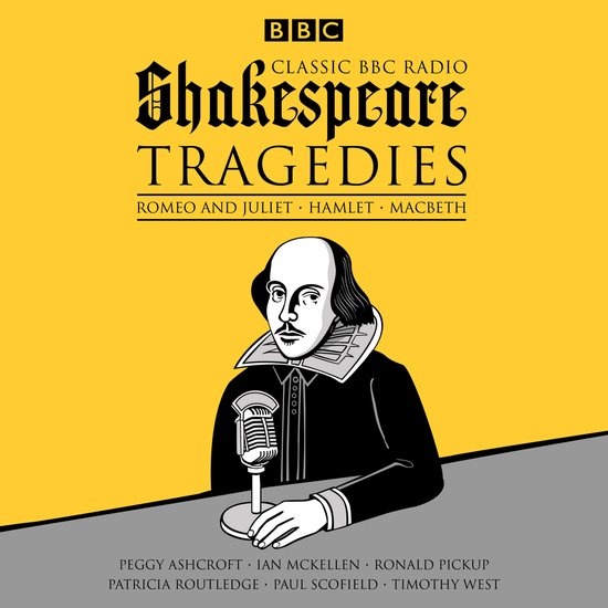 Classic BBC Radio Shakespeare: Tragedies - cover